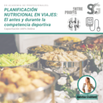 Planificación Nutricional en Viajes_ El antes y durante la competencia deportiva.